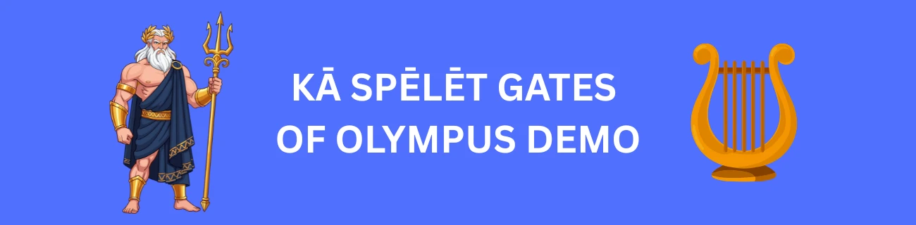 Kā spēlēt gates of olympus demo