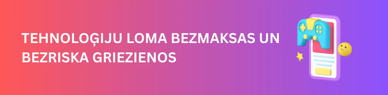 Tehnoloģiju loma bezmaksas un bezriska griezienos